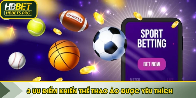 3 ưu điểm khiến thể thao ảo được yêu thích