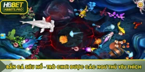 Bắn Cá Siêu Nổ