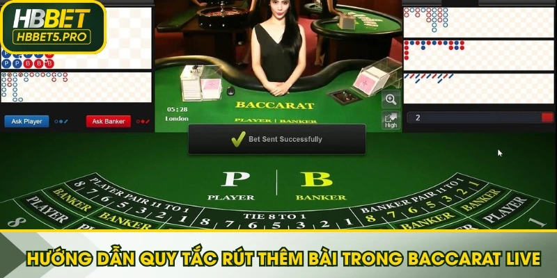 Hướng dẫn quy tắc rút thêm lá bài trong Baccarat Live siêu chuẩn
