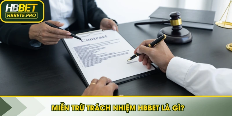 Miễn trừ trách nhiệm HBBET là gì?