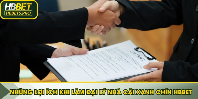 Những lợi ích khi làm đại lý của nhà cái xanh chín HBBET