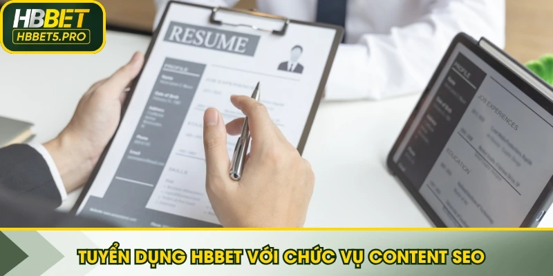 Tuyển dụng HBBET với chức vụ Content SEO